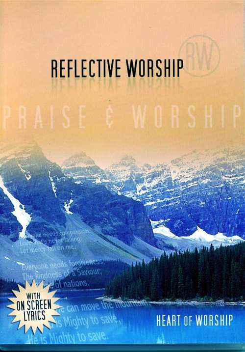 DVD Reflective Worship #4 - Heart of Worship
