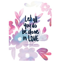 Large Poster - Let all you do be done in love