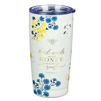 Stainless Steel Travel Tumbler: Kind Words Are Like Honey