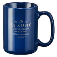 Faithful Servant 2 Chronicles 15:7 Coffee Mug