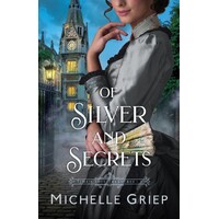 Of Silver and Secrets (#02 The Lost Treasures)