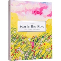 A Beautiful Year in The Bible: The 52-Week Bible Study for Women