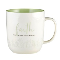 Heart and Soul Mug - Faith can Move Mountains