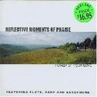 Reflective Moments of Praise - Power of Your Love