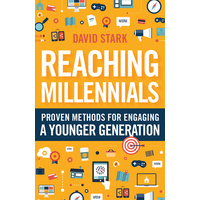 Reaching Millennials: Proven Methods For Engaging a Younger Generation