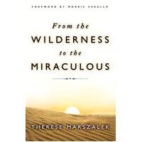 From The Wilderness To The Miraculous