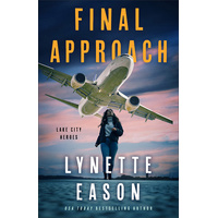 Final Approach (#4 in Lake City Heroes Series)