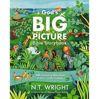 God's Big Picture Bible Storybook: 140 Connecting Bible Stories of God's Faithful Promises