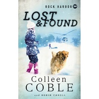 Lost and Found (#02 in Rock Harbor Search & Rescue Series)