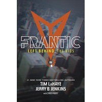 Frantic (#06 in Left Behind: The Young Trib Force Series)