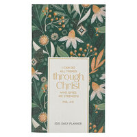 2025 24-Month Small Daily Planner: I Can Do All Things Through Christ (Philippians 4:13)