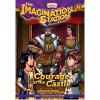 Courage At the Castle (#32 in Adventures In Odyssey Imagination Station (Aio) Series)