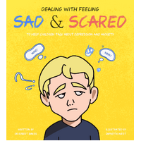 Dealing With Feeling Sad & Scared